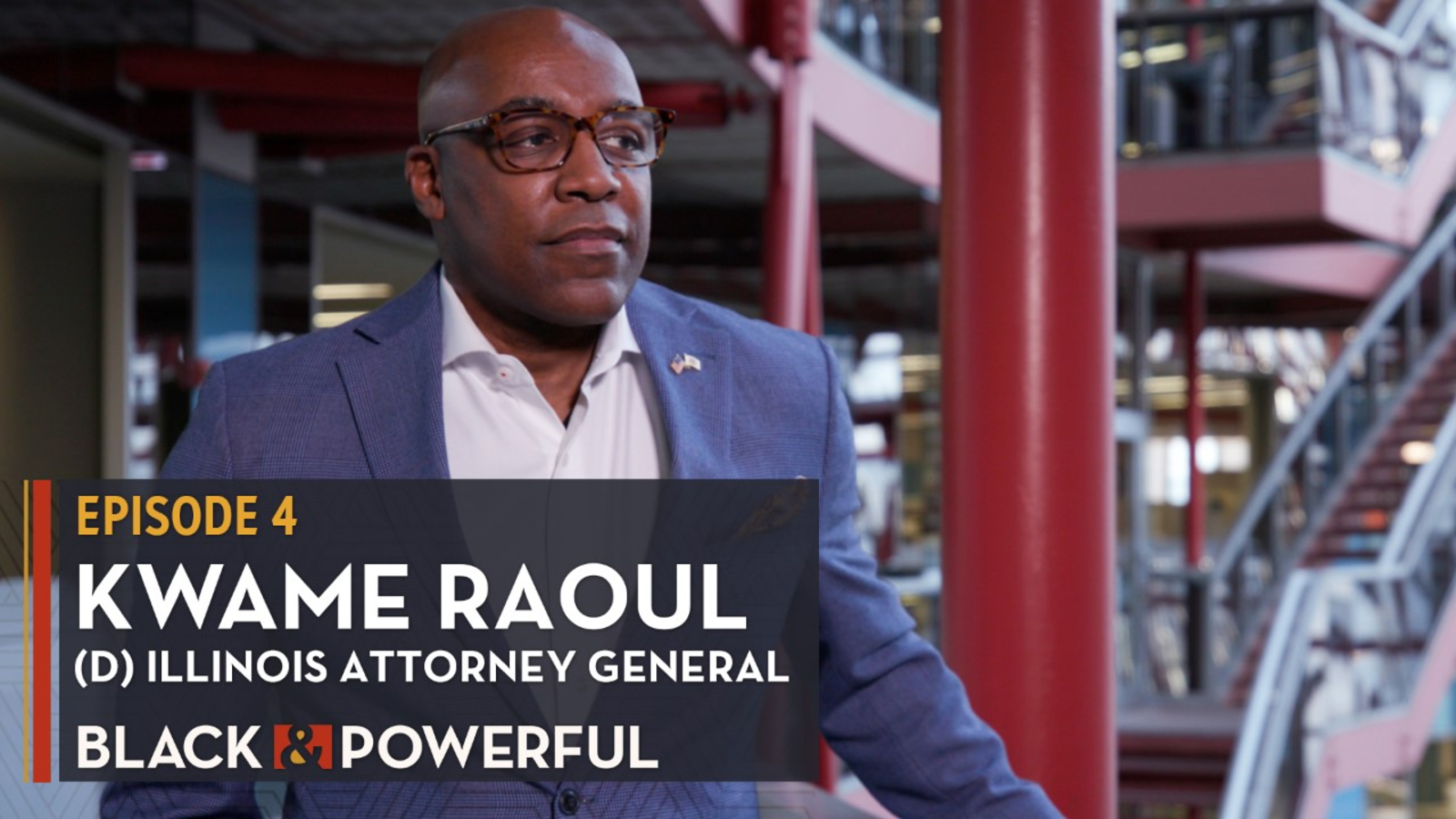 Black & Powerful: Illinois Attorney General Kwame Raoul – WLS-TV